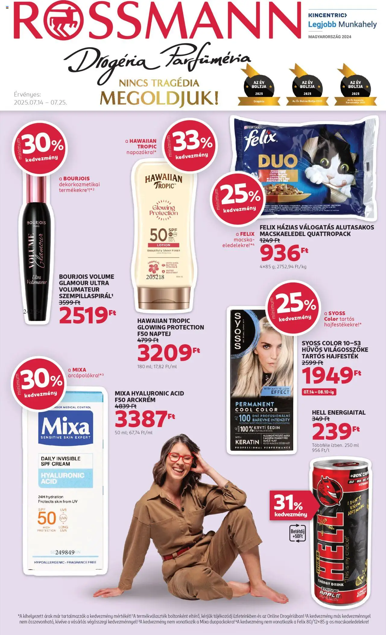 Rossmann aktuális szórólap, érvényes 2025.07.14.-től - 1 oldal - Hell energy drink, Felix, Hajfesték, Bourjois, Macskaeledel, Syoss, Félix macskaeledel, Energy drink