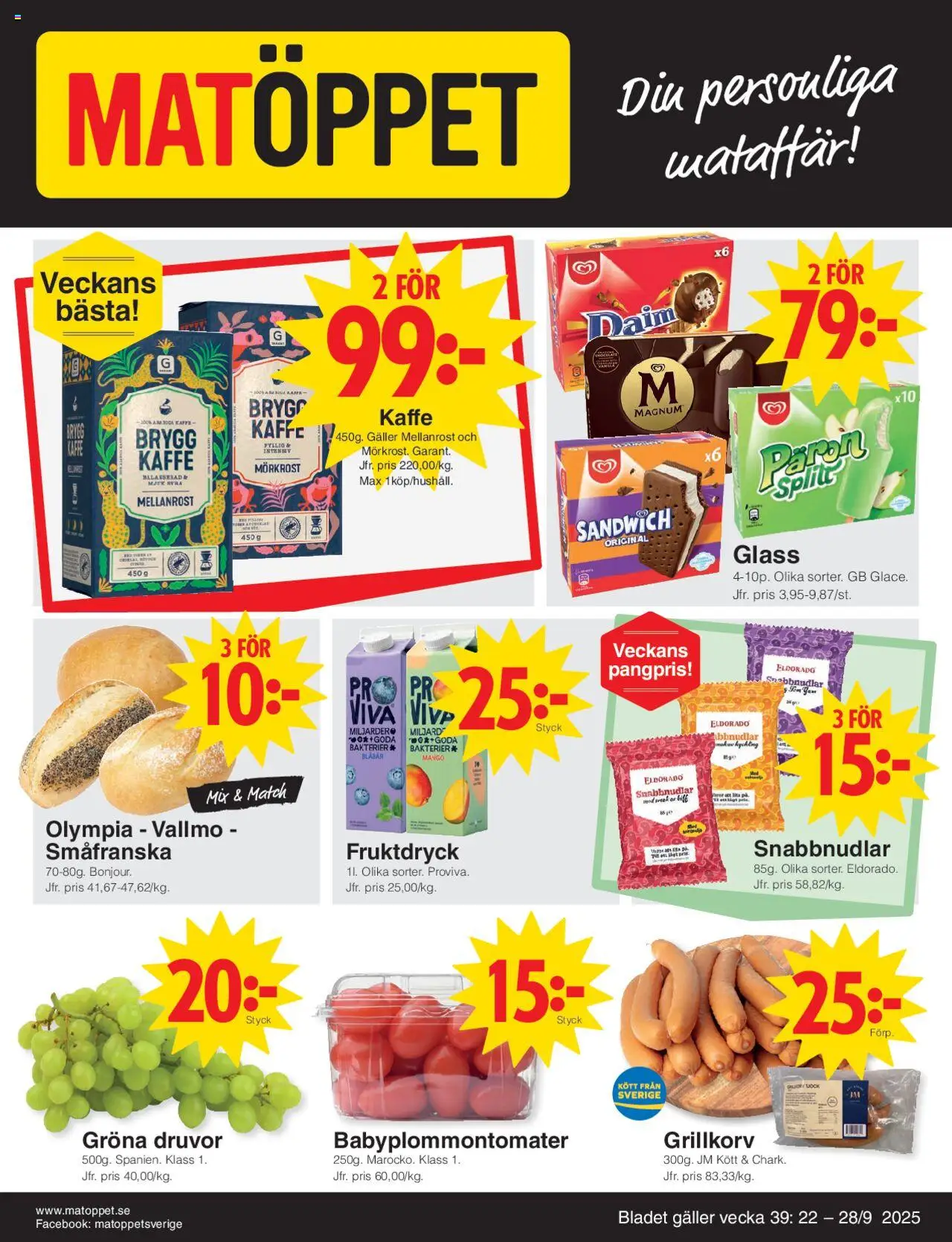 Aktuella reklamblad Matöppet är giltig 22/09 2025 > Veckans Erbjudanden gäller från 22/09/2025 till 28/09/2025 sidnummer 1