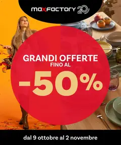 Anteprima dell'opuscolo Grandi Offerte fino al -50% dal negozio Max Factory valido da 08/10/2025