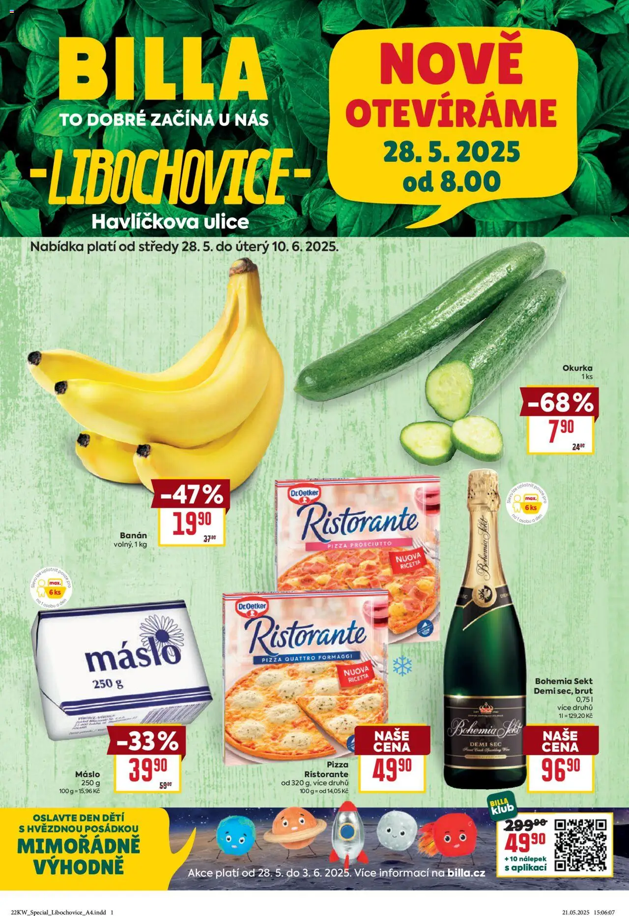  BILLA leták již od 28.05.2025 » Akční "Leták - Speciál: Libochovice" - Pizza, Máslo, Bohemia sekt, Banán, Prosciutto, Sekt, Pizza Quattro Formaggi, Máslo 250 g