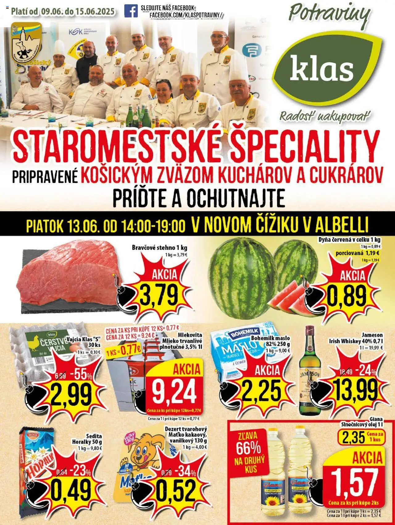 Klas Leták od pondelka 09.06.2025 > Aktuálny online - Maslo, Olej, Mlieko, Jameson, Vajcia, Bravčové stehno, Slnečnicový olej, Horálky