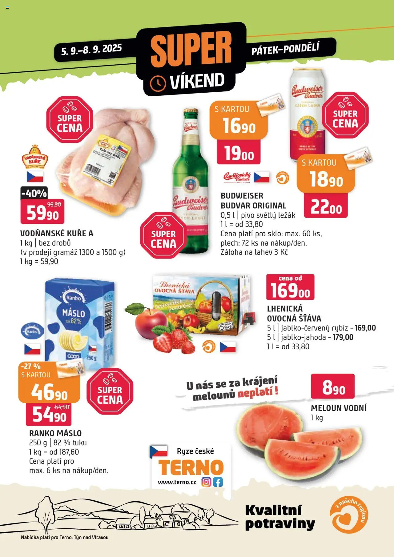  Terno Super víkend (05.09.2025 - 08.09.2025) - Potraviny, Máslo, Meloun, Budvar, Plech, Meloun vodní, Šťáva, Máslo 250 g