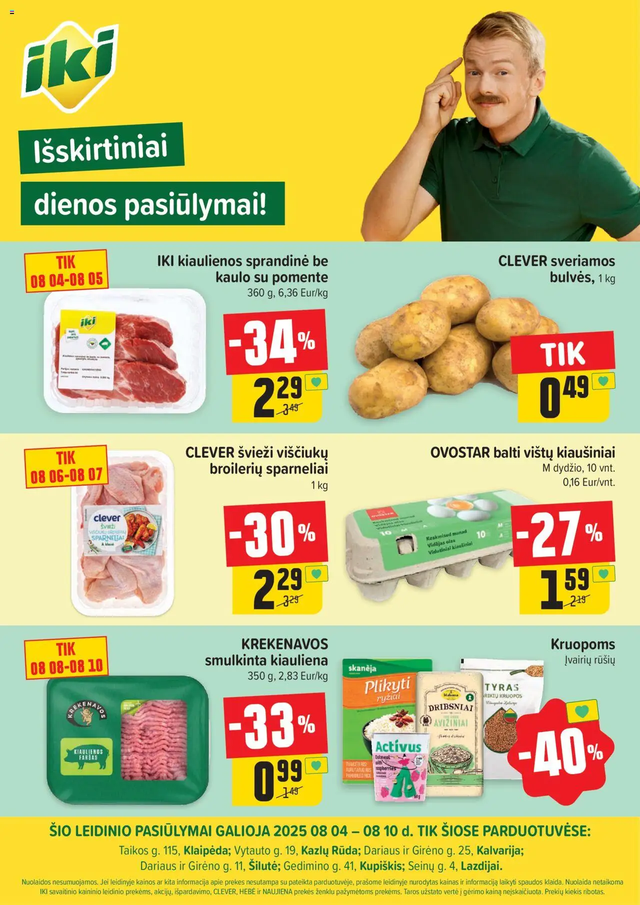 IKI leidinys galioja nuo 2025.08.04 – puslapio numeris 1 - Kiaušiniai, Kiauliena, Ryžiai, Kruopos, Dribsniai, Kiaulienos