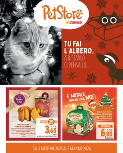 Anteprima dell'opuscolo Volantino PetStore Lombardia dal negozio Conad valido da 03/12/2025