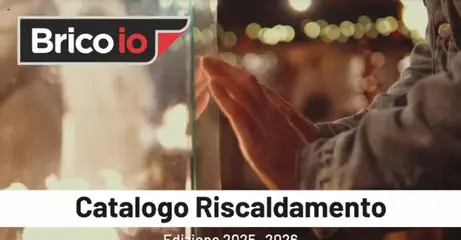 Anteprima dell'opuscolo Volantino Riscaldamento dal negozio Brico io valido da 08/10/2025