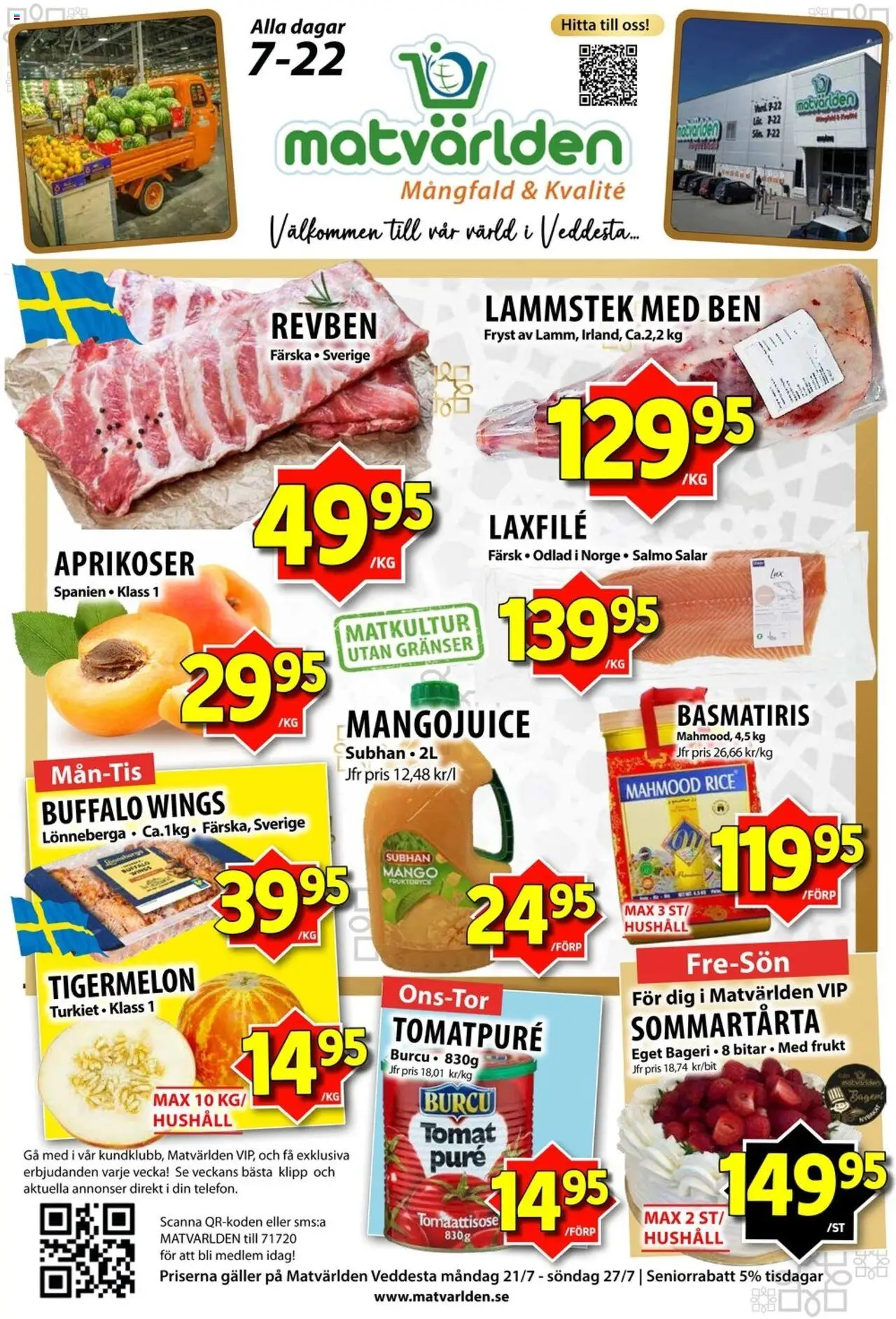 Aktuella reklamblad Matvärlden - Veddesta är giltig 21/07 2025 > Veckans Erbjudanden gäller från 21/07/2025 till 27/07/2025 sidnummer 1 - Mango, Bageri, Frukt, Galler, Tomat, Basmatiris, Tomatpure, Puré