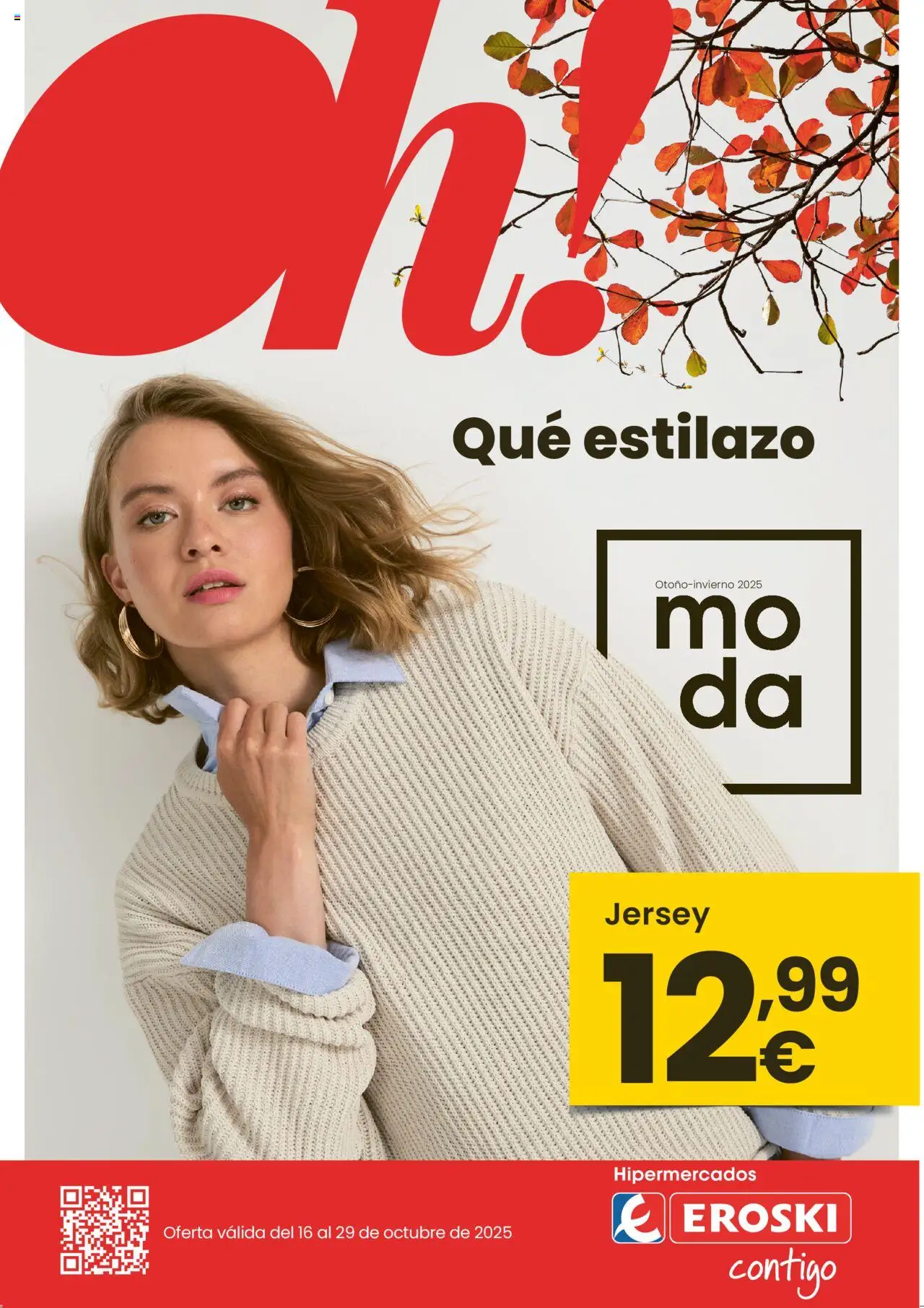Folleto Eroski del 16/10/2025 - 29/10/2025 > Oh Qué estilazo