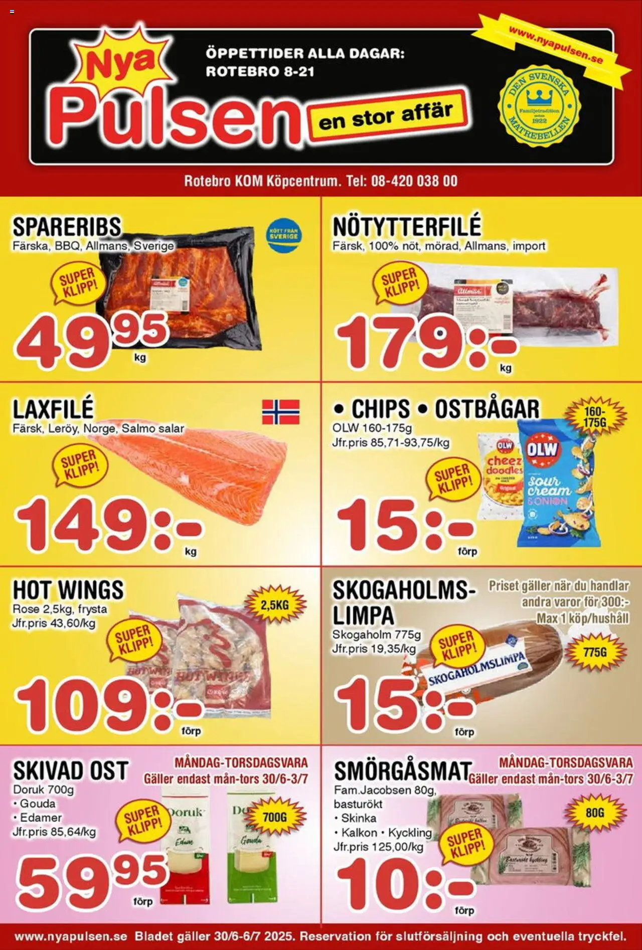 Aktuella reklamblad Nya Pulsen är giltig 30/06 2025 > Veckans Erbjudanden gäller från 30/06/2025 till 06/07/2025 sidnummer 1 - Chips, Ost, Ostbågar, Galler, Gouda, Edamer, Skivad ost, Laxfilé