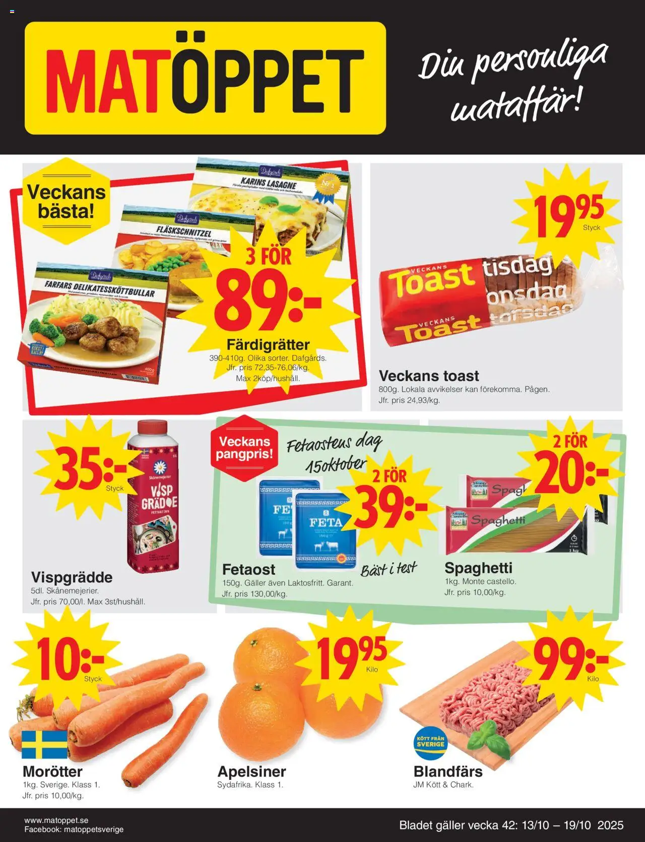 Aktuella reklamblad Matöppet är giltig 13/10 2025 > Veckans Erbjudanden gäller från 13/10/2025 till 19/10/2025 sidnummer 1