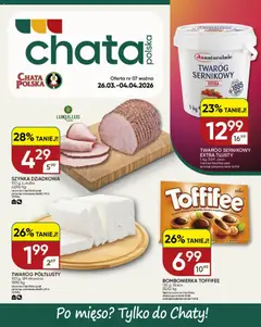 Pogląd gazetki "Chata Polska gazetka" ze sklepu Chata Polska ważnej od 26.03.2026