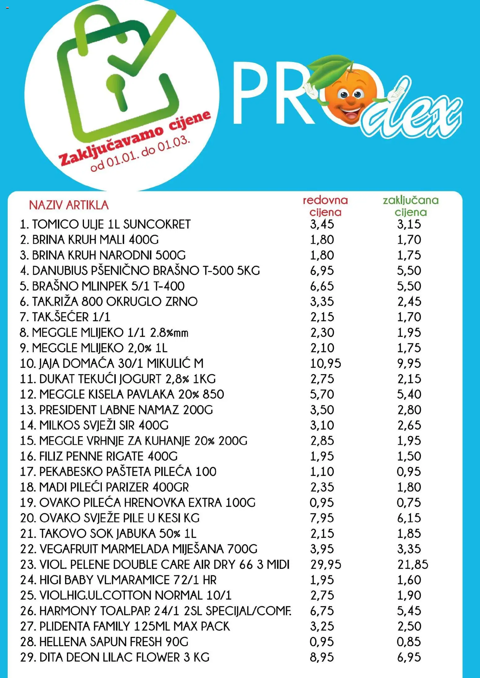 Pregled letka Zaključavamo cijene trgovine Prodex vrijedi od 01.01.2026