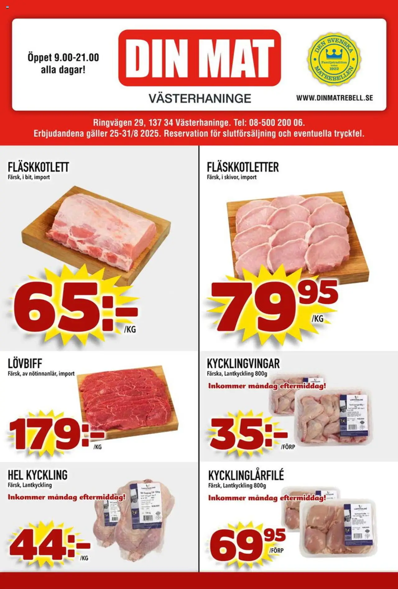 Aktuella reklamblad Din Mat är giltig 25/08 2025 > Veckans Erbjudanden gäller från 25/08/2025 till 31/08/2025 sidnummer 1 - Lövbiff, Galler, Fläskkotlett, Kycklingvingar, Hel kyckling, Kyckling