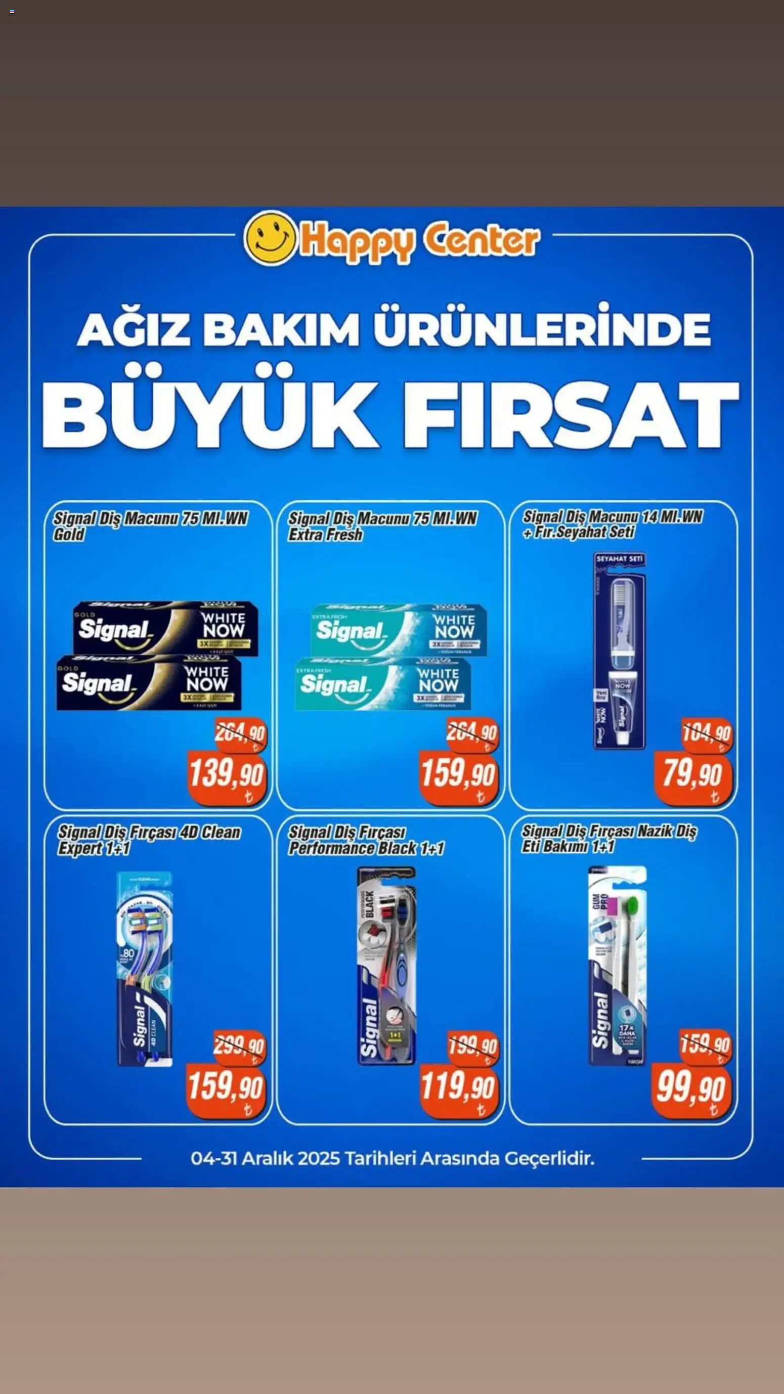 Happy Center İndirim 04.12.2025 - Broşürünün önizlemesi - Diş macunu, Diş fırçası