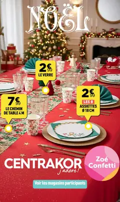 Prévisualisation de Catalogue Tables de Noël - Une déco féérique à prix fous du magasin Centrakor formulaire valide 10/11/2025