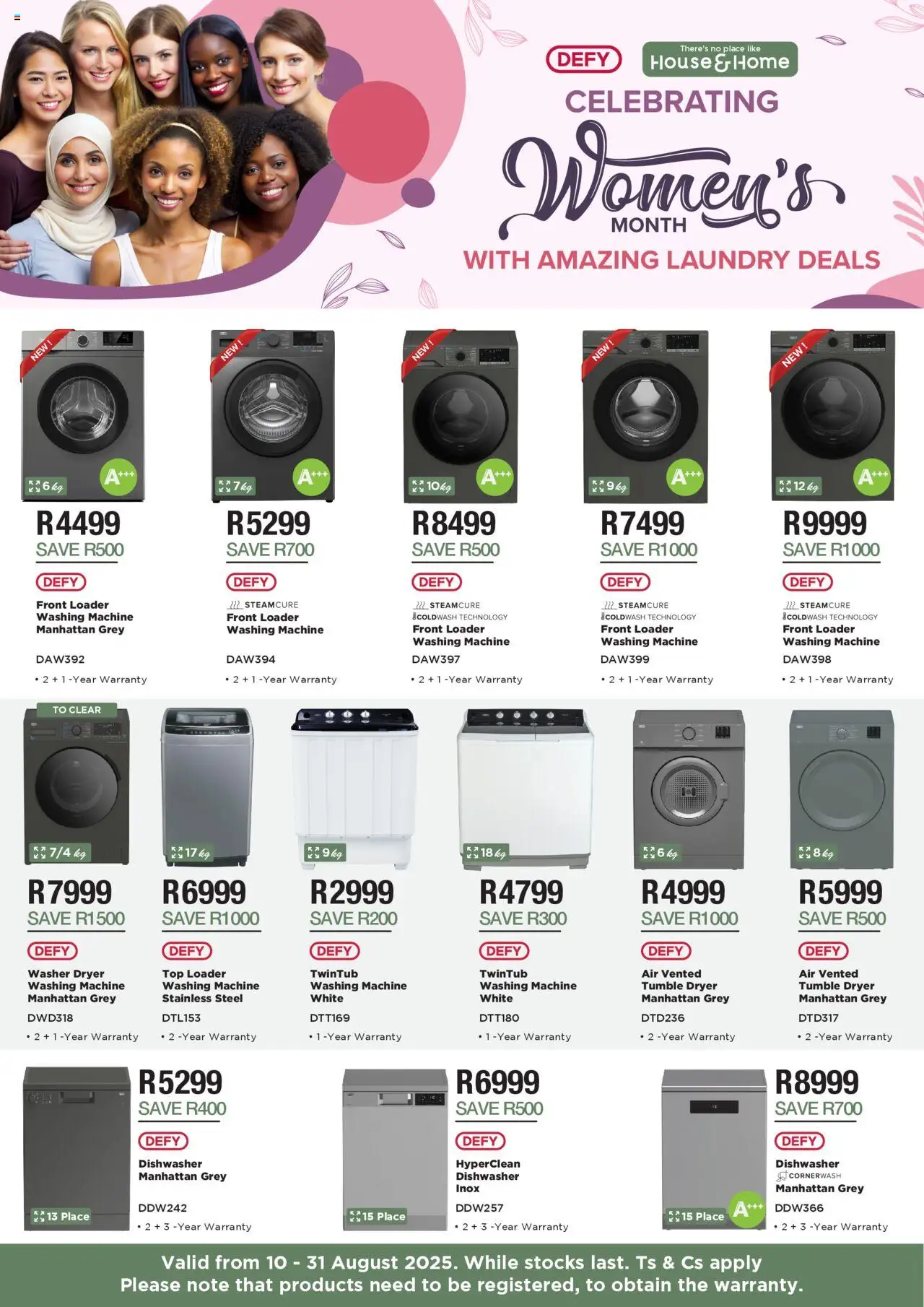 House and Home DEFY Women's Month from 10/08 - 31/08/2025 > Promotions - Washing machine, Dishwasher, Tumble dryer, Dryer
