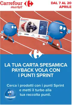 Anteprima dell'opuscolo Carrefour volantino Market - Punti Sprint Payback dal negozio Carrefour valido da 07/04/2026
