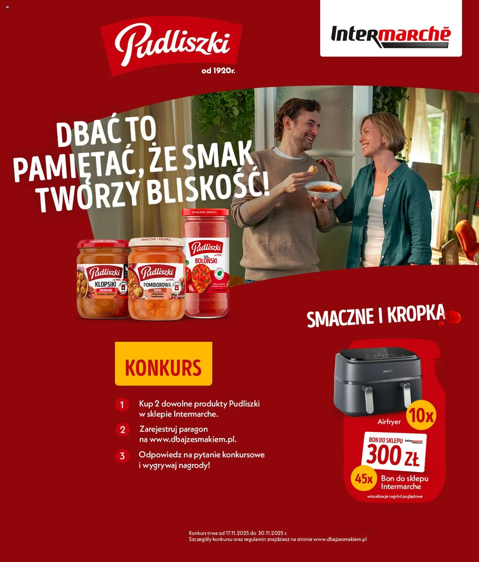 Pogląd gazetki "Konkurs - Dbać to pamietać, że smak tworzy bliskość" ze sklepu Intermarche ważnej od 20.11.2025