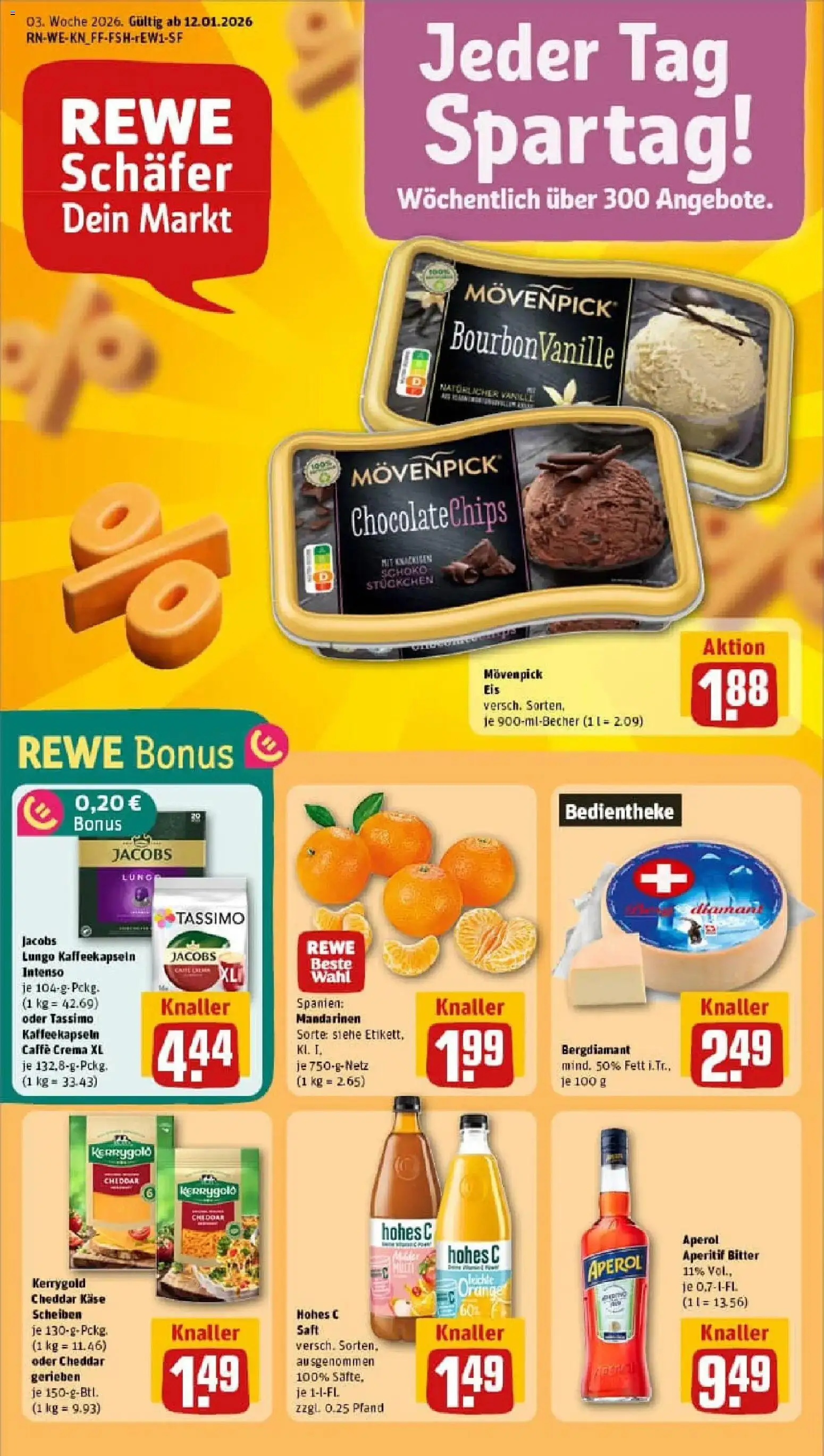 Vorschau von dem Prospekt des Geschäftes Rewe, gültig ab dem 11.01.2026 - Eis, Käse, Aperol, Tassimo, Mandarinen, Movenpick eis, Saft, Hohes c