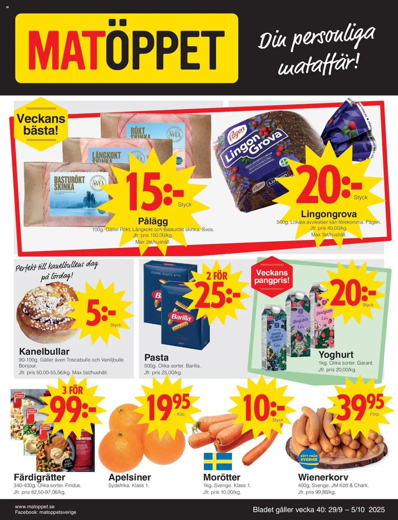 Aktuella reklamblad Matöppet är giltig 29/09 2025 > Veckans Erbjudanden gäller från 29/09/2025 till 05/10/2025 sidnummer 1 - Pasta, Kött, Galler, Lingongrova, Skinka, Barilla, Färdigrätter, Apelsiner