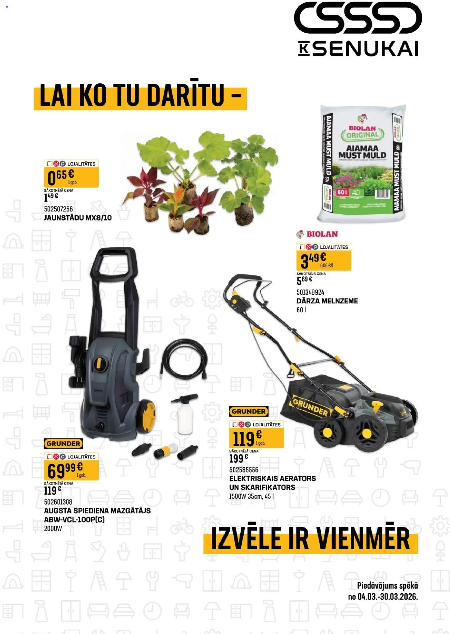 Skatīt K-Senukai akciju bukletu, derīgs no 04.03.2026.