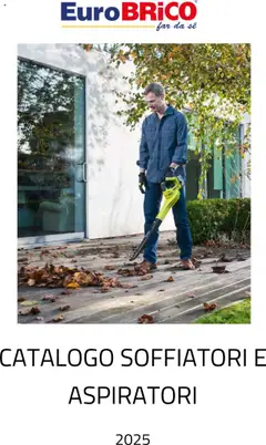 Anteprima dell'opuscolo Volantino Soffiatori e Aspiratori dal negozio Eurobrico valido da 23/07/2025