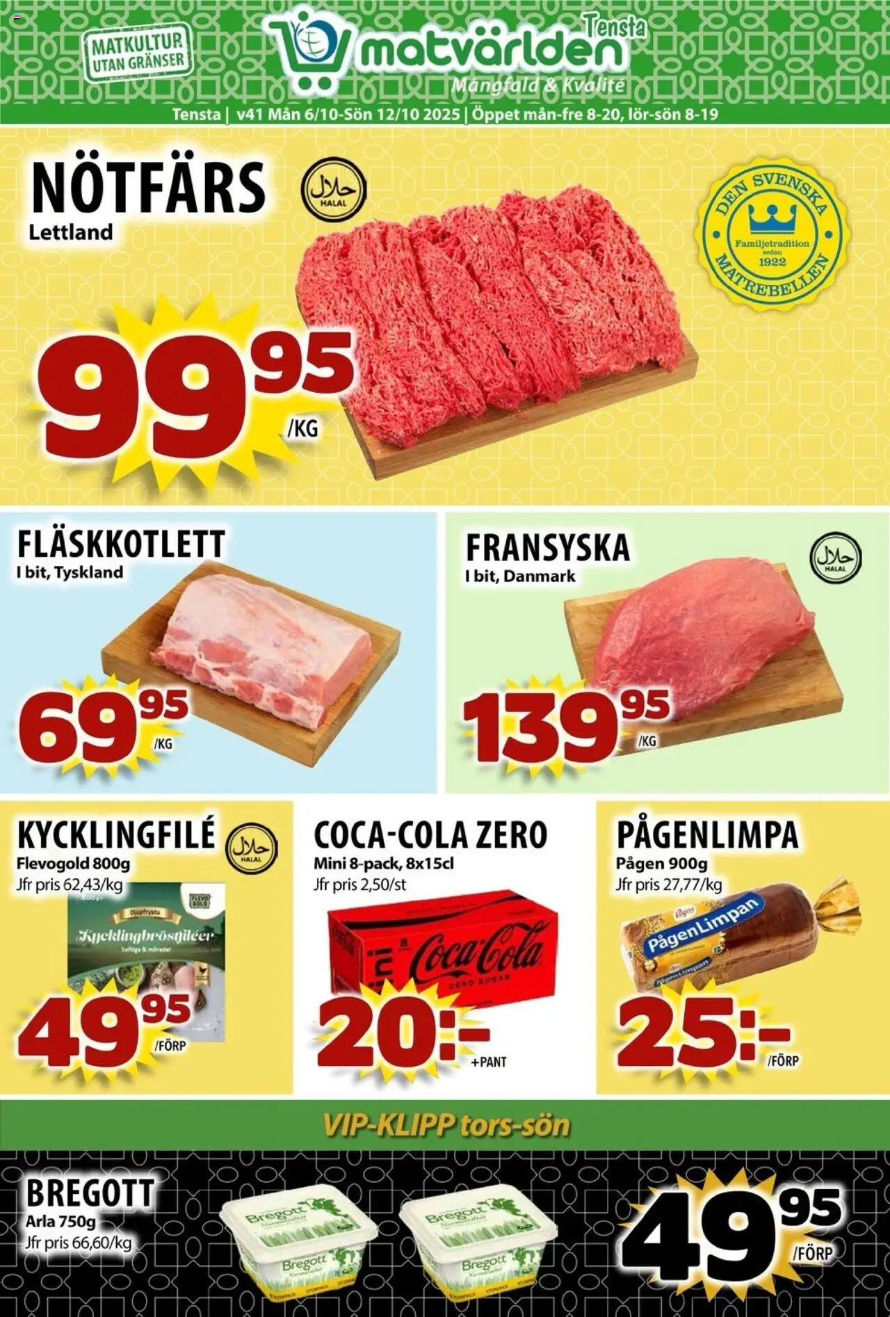 Aktuella reklamblad Matvärlden - Tensa är giltig 06/10 2025 > Veckans Erbjudanden gäller från 06/10/2025 till 12/10/2025 sidnummer 1 - Coca cola, Kycklingfile, Bregott, Fläskkotlett, Nötfärs