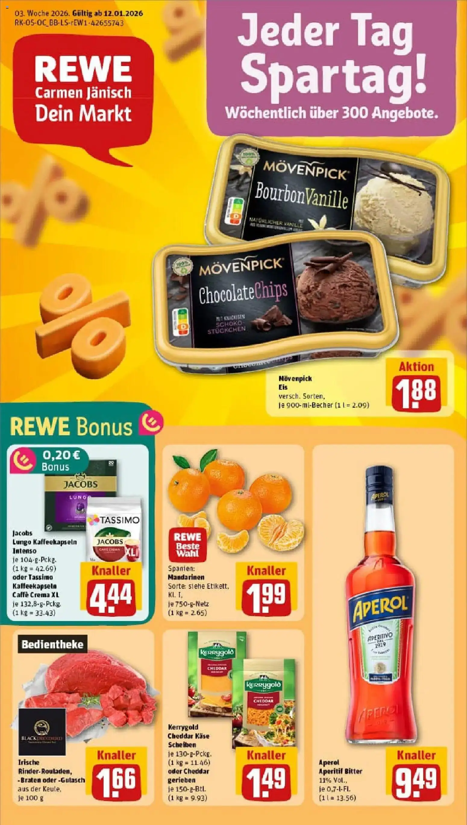 Vorschau von dem Prospekt des Geschäftes Rewe, gültig ab dem 11.01.2026 - Eis, Käse, Aperol, Gulasch, Tassimo, Mandarinen, Movenpick eis