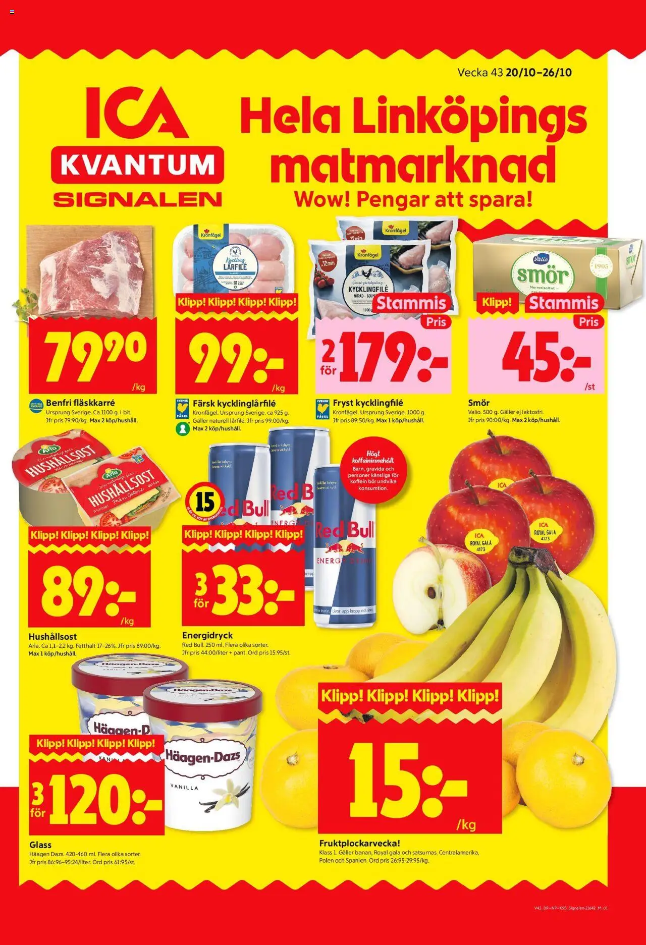 Linköping är giltig 20/10 2025 > Veckans Erbjudanden gäller från 20/10/2025 till 26/10/2025 sidnummer 1 - Glass, Red bull, Smör, Energidryck, Galler, Hushållsost, Fläskkarré, Kyckling