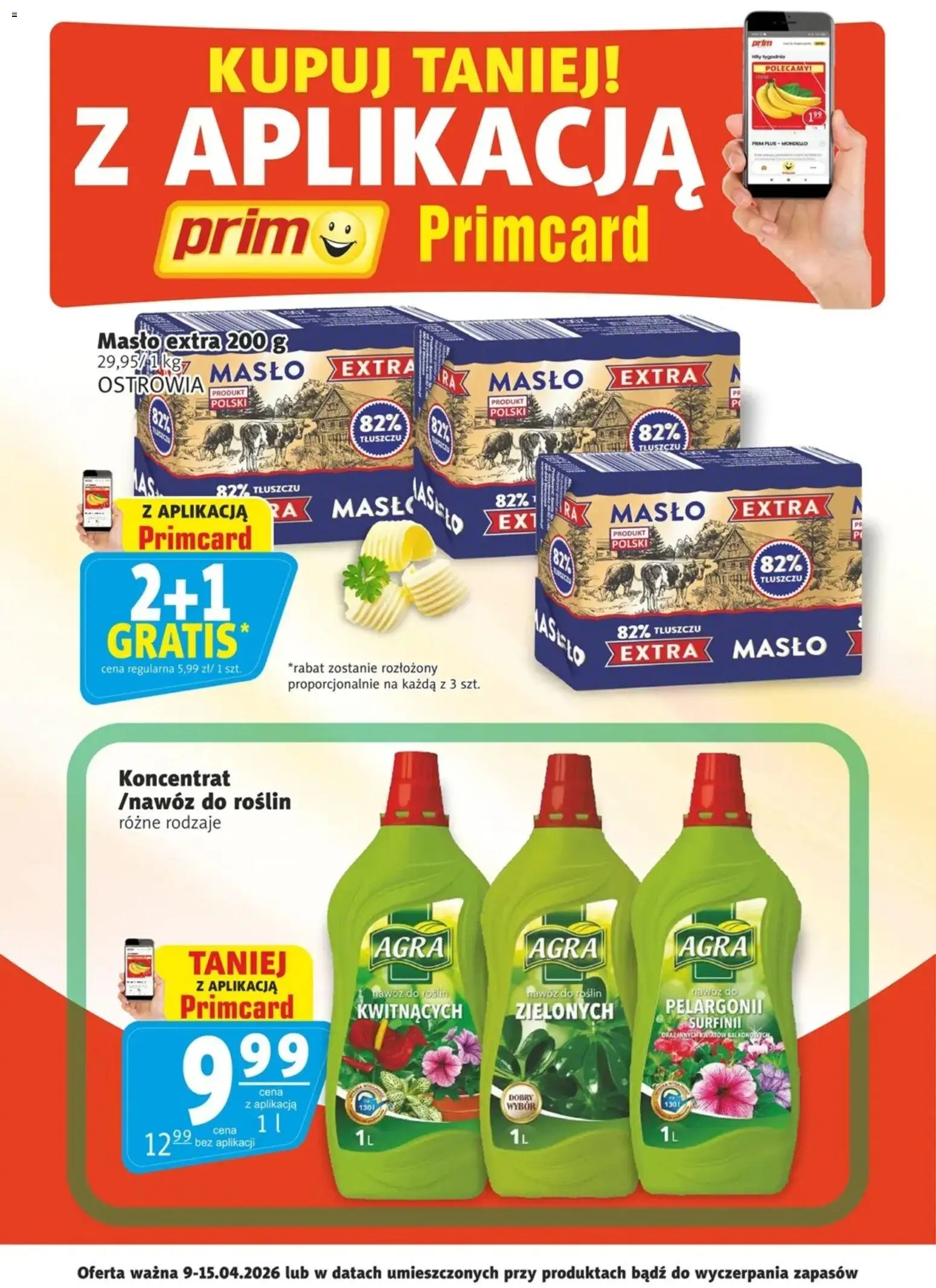 Pogląd gazetki "Prim Market promocje - Primcard" ze sklepu Prim Market ważnej od 09.04.2026 - Masło, Nawóz, Masło extra