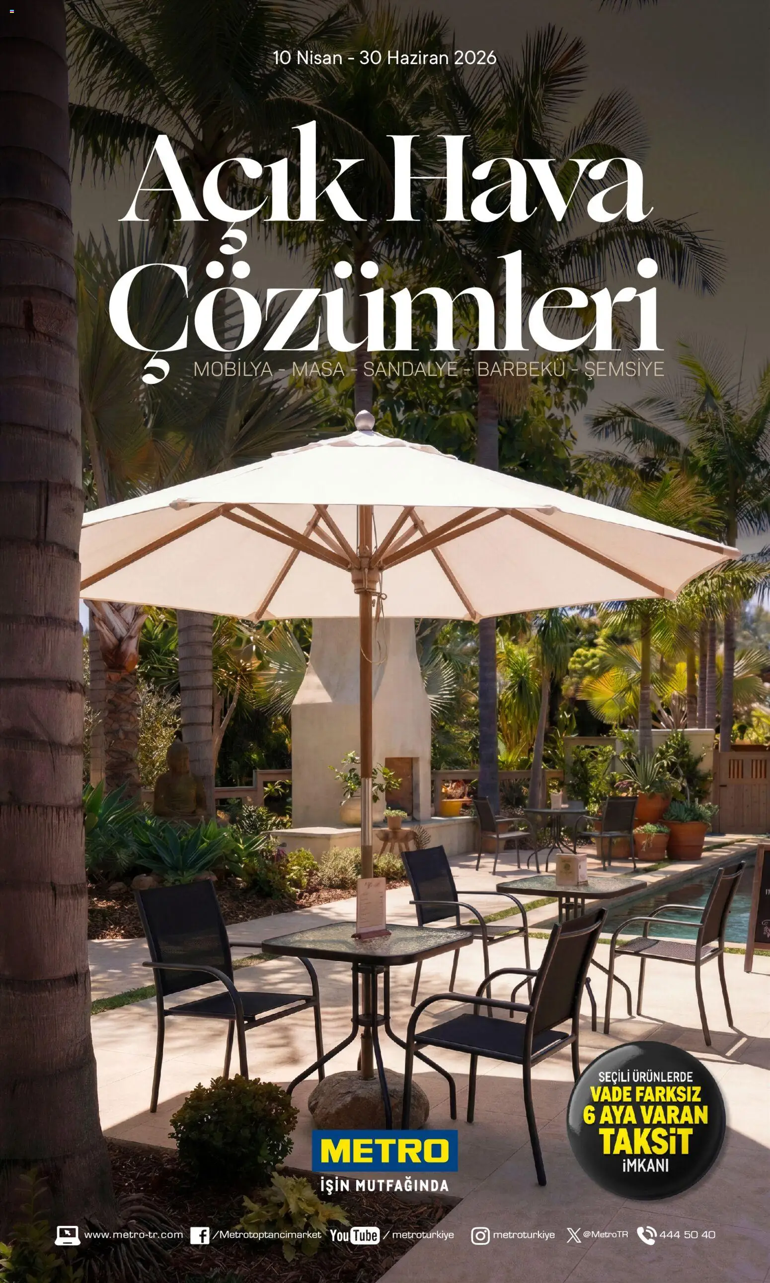 Metro Metro - Açık Hava Çözümleri 10.04.2026 - Broşürünün önizlemesi - Sandalye, Masa, Şemsiye