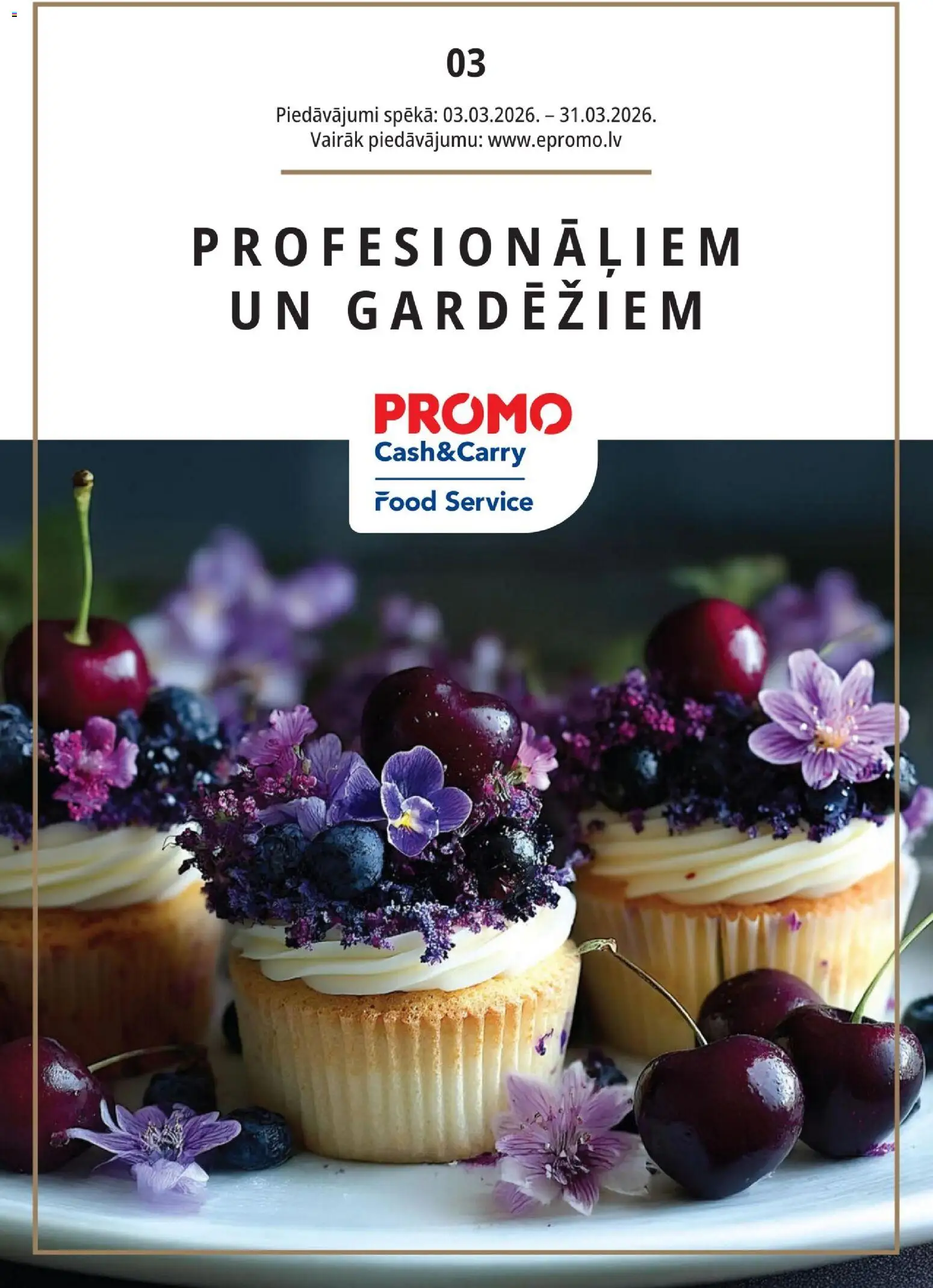Skatīt Promo akciju bukletu, derīgs no 03.03.2026.