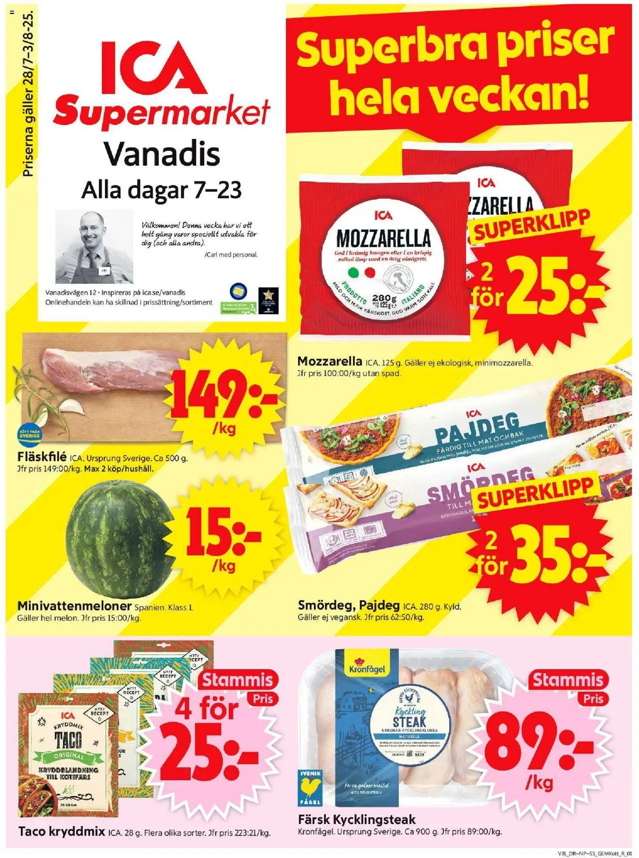 Stockholm är giltig 28/07 2025 > Veckans Erbjudanden gäller från 28/07/2025 till 03/08/2025 sidnummer 1