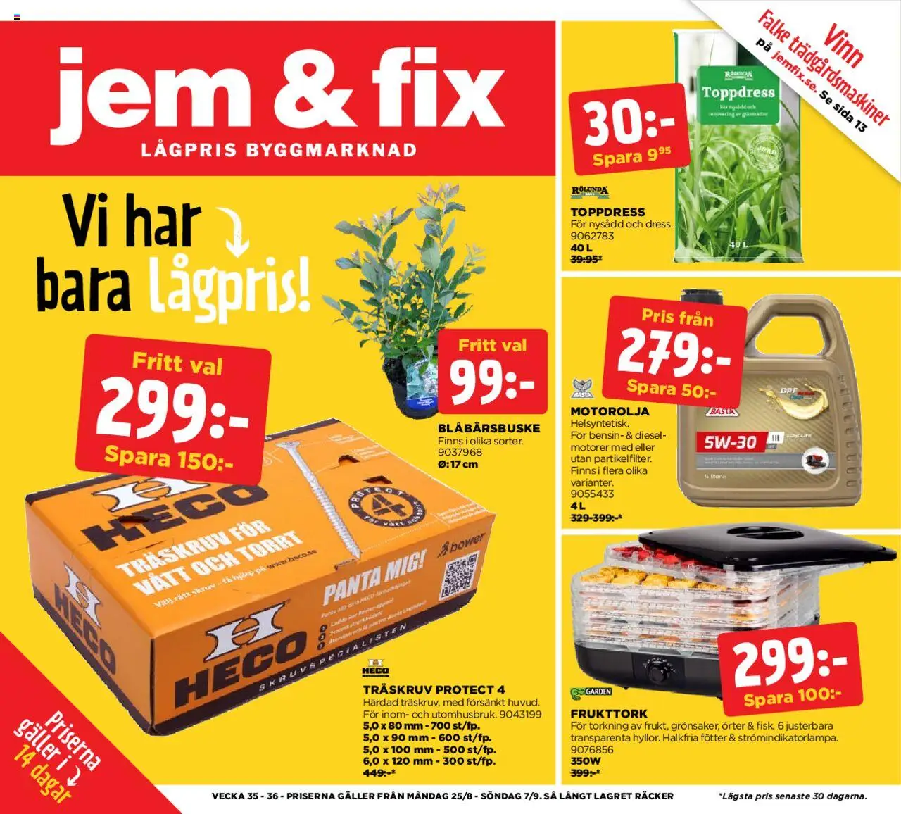 Aktuella reklamblad Jem & Fix är giltig 25/08 2025 > Veckans Erbjudanden gäller från 25/08/2025 till 07/09/2025 sidnummer 1