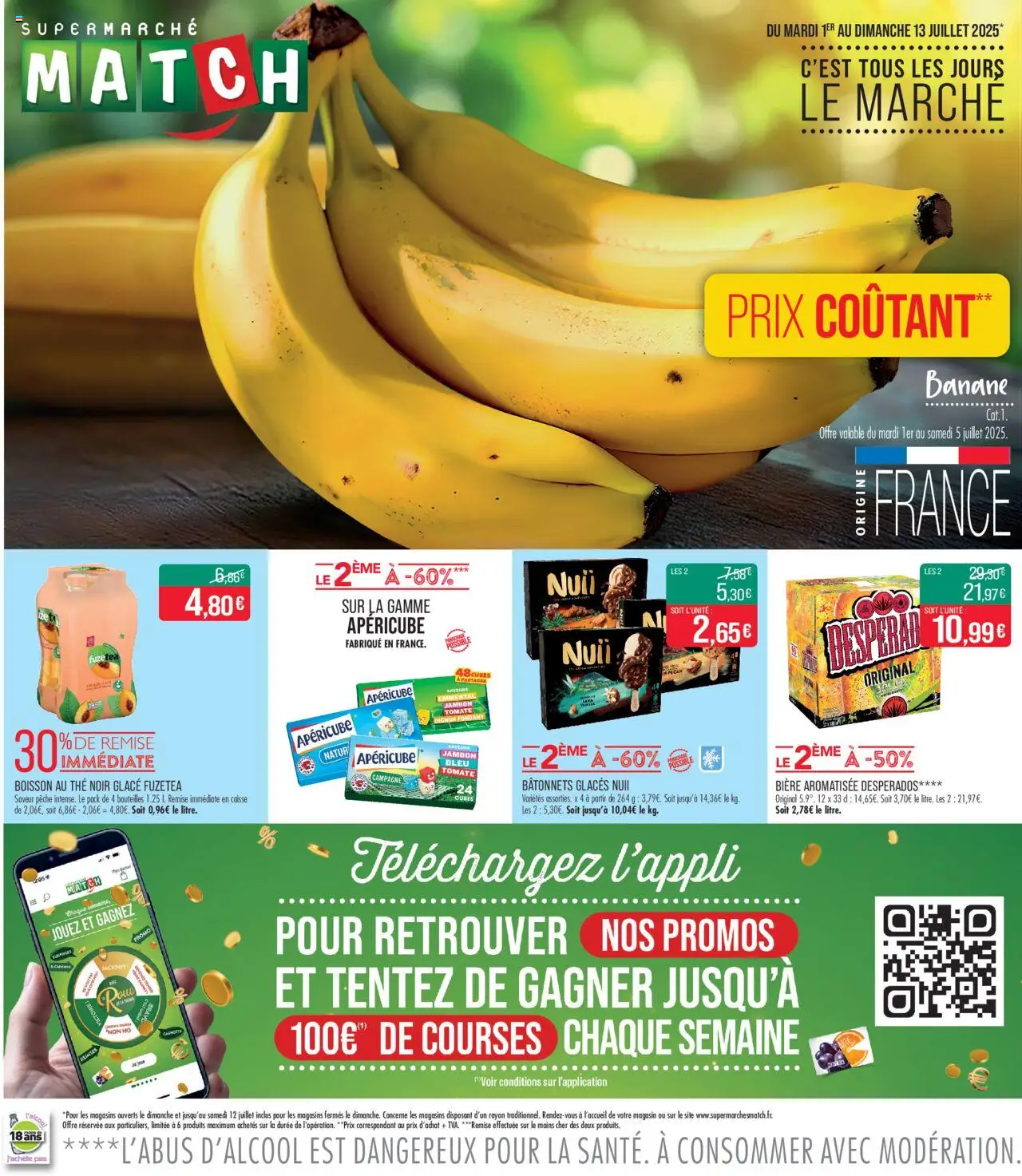 Catalogue de la boutique Match Supermarché valable du 01/07/2025 - Page numéro 1 - Banane, Pêche, Boisson, Jambon, Glaces, Emmental, Thé noir, Bière aromatisée