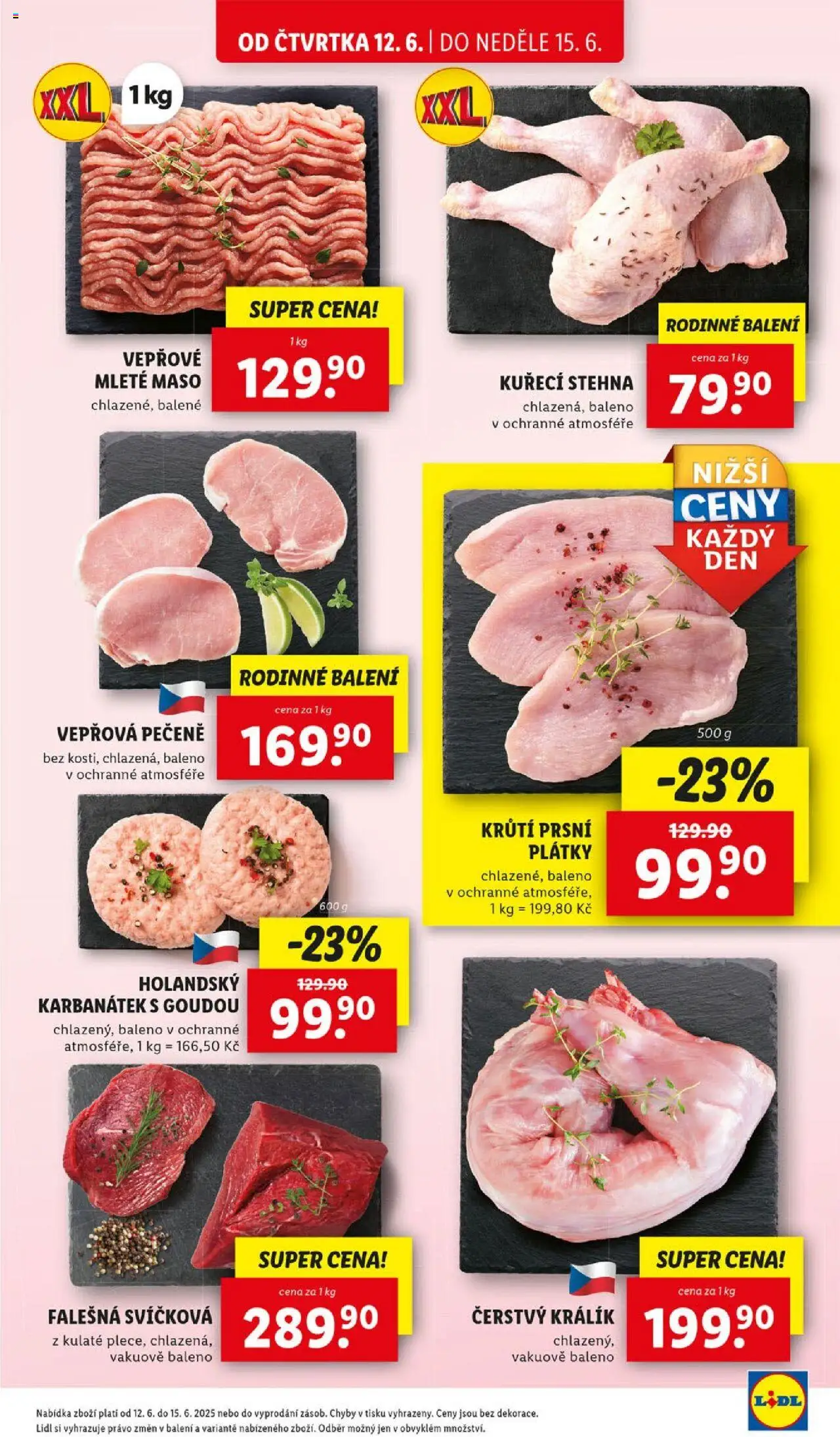  LIDL leták příští týden od 12.06.2025 >> Lidl Akce - strana 11 - Maso, Králík, Vepřová pečeně, Falešná svíčková, Kuřecí stehna, Mleté maso, Vepřové mleté maso