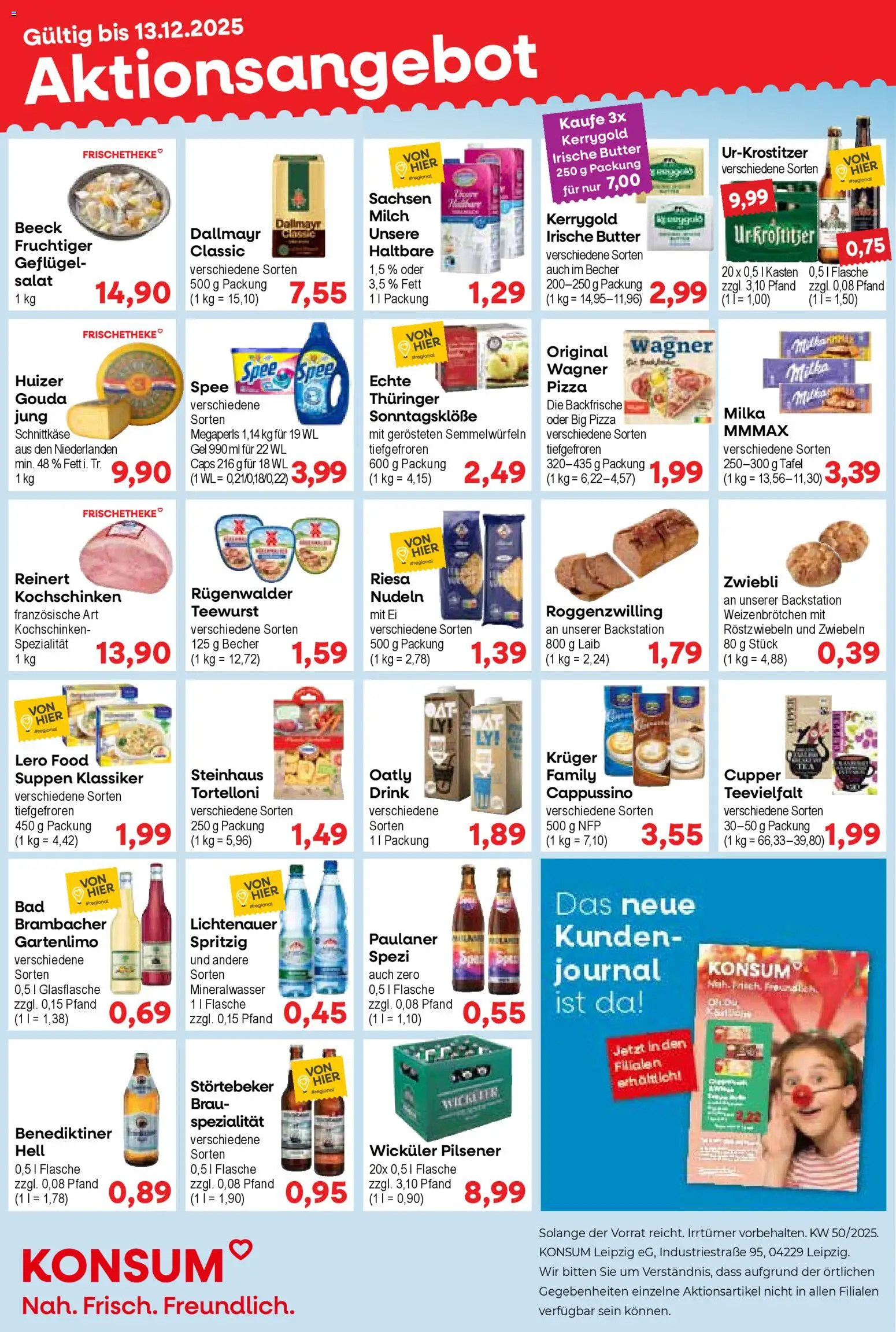 Vorschau von dem Prospekt des Geschäftes KONSUM Leipzig, gültig ab dem 08.12.2025 - Pizza, Butter, Spee, Nudeln, Dallmayr, Paulaner, Gouda, Zwiebeln