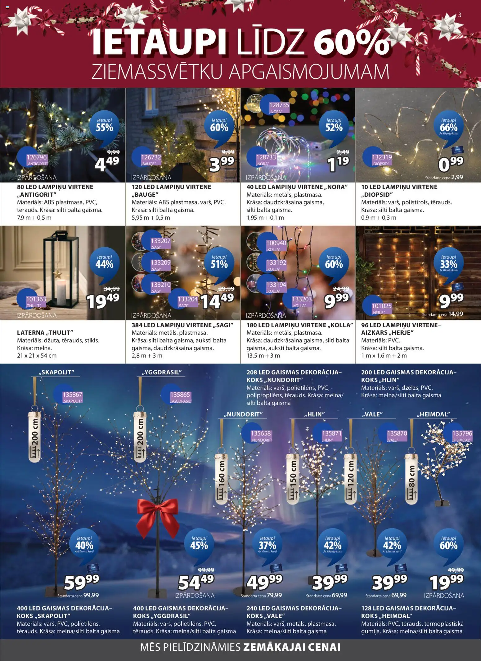 Skatīt Jysk akciju bukletu, derīgs no 2025.12.02