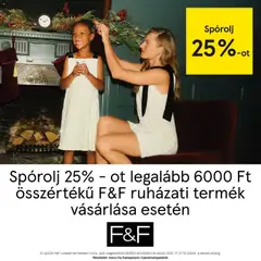 F&F - Akciós újság F&F megtekintése, amely érvényes 2025.11.13.-től