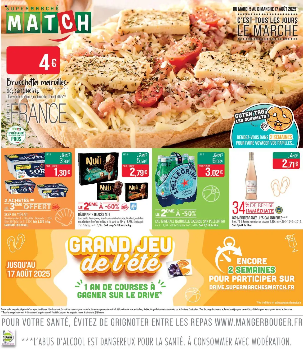 C'est tous les jours le marché | Meaux de la boutique Match Supermarché valable du 05/08/2025 - Page numéro 1 - Bruschetta, Skyr, Glaces, Eau minérale, Eau minérale naturelle, Eau minérale naturelle gazeuse san pellegrino