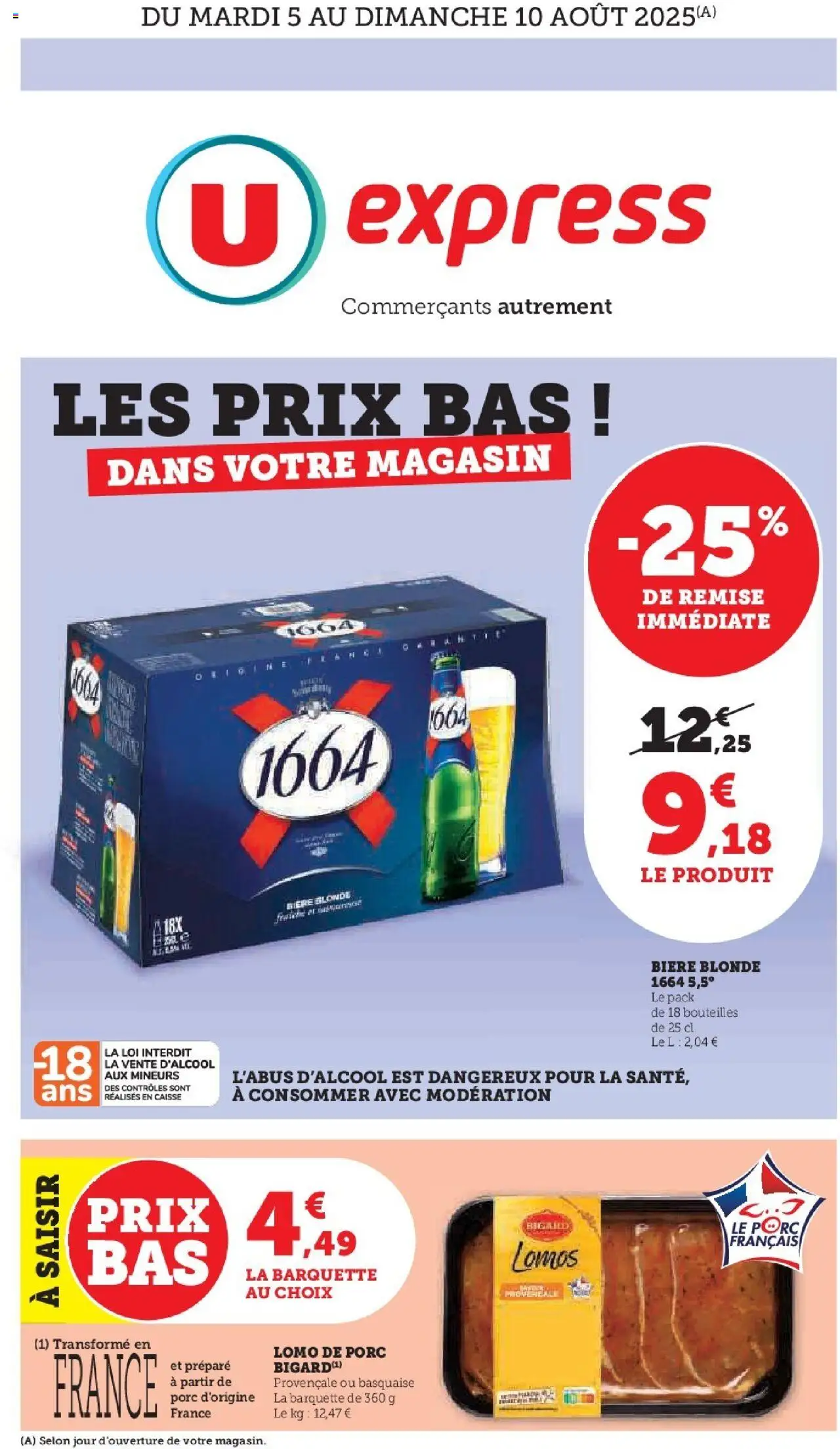 Les prix bas dans votre magasin ! de la boutique U Express valable du 05/08/2025 - Page numéro 1 - Bière, Porc, Bière blonde, Biere blonde 1664