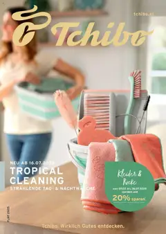 Vorschau der Angebote: Tchibo Eduscho Tropical cleaning gültig ab 16.07.2025
