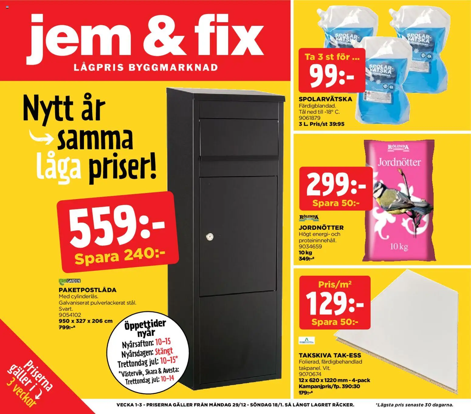 Förhandsgranska reklamblad Aktuella reklamblad Jem & Fix från butik Jem & Fix gäller från 29/12/2025 - Spolarvätska, Galler, Jordnötter