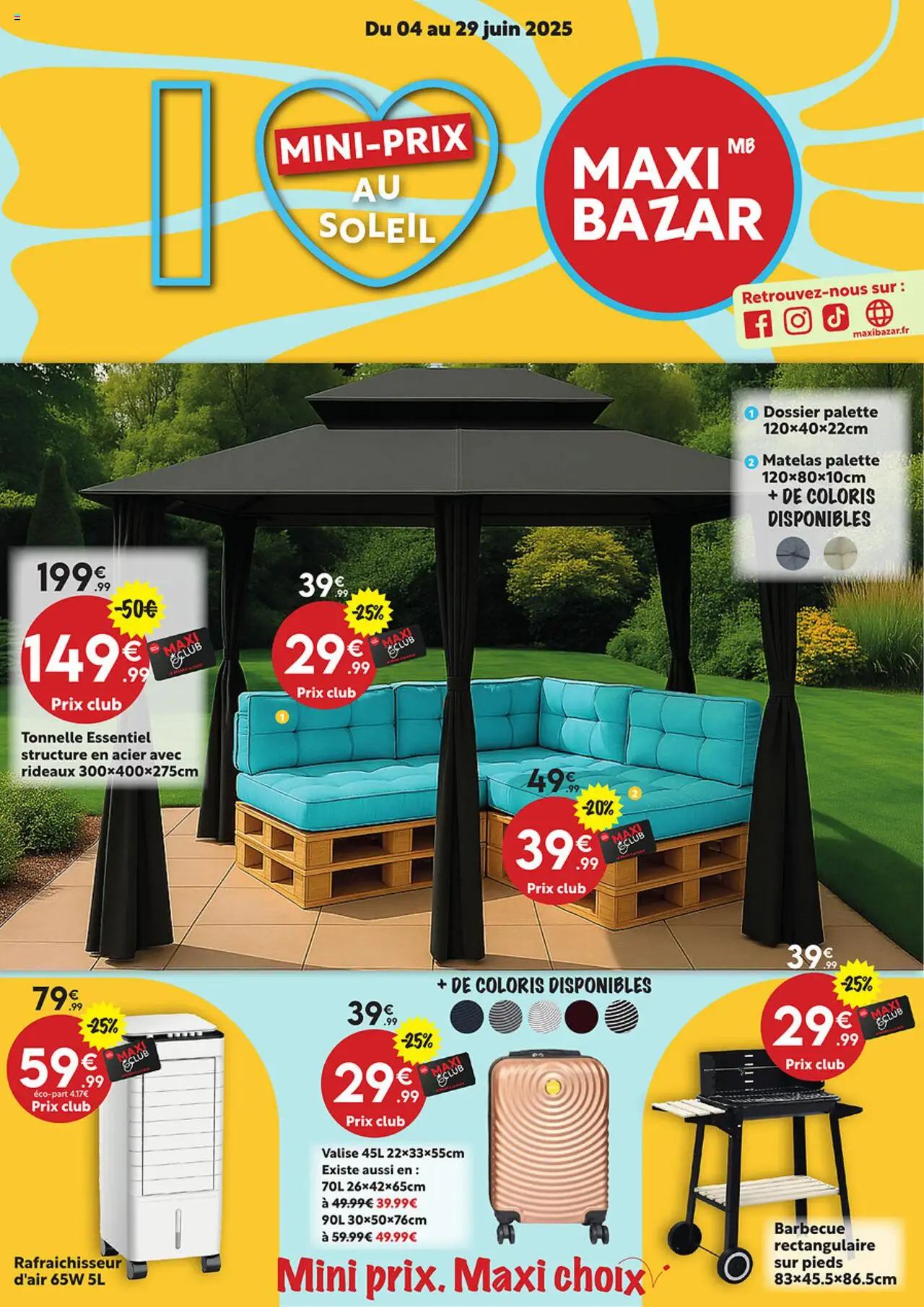 Catalogue Saisonnier de la boutique Maxi Bazar valable du 04/06/2025 - Page numéro 1 - Barbecue, Matelas, Rideaux, Tonnelle, Valise