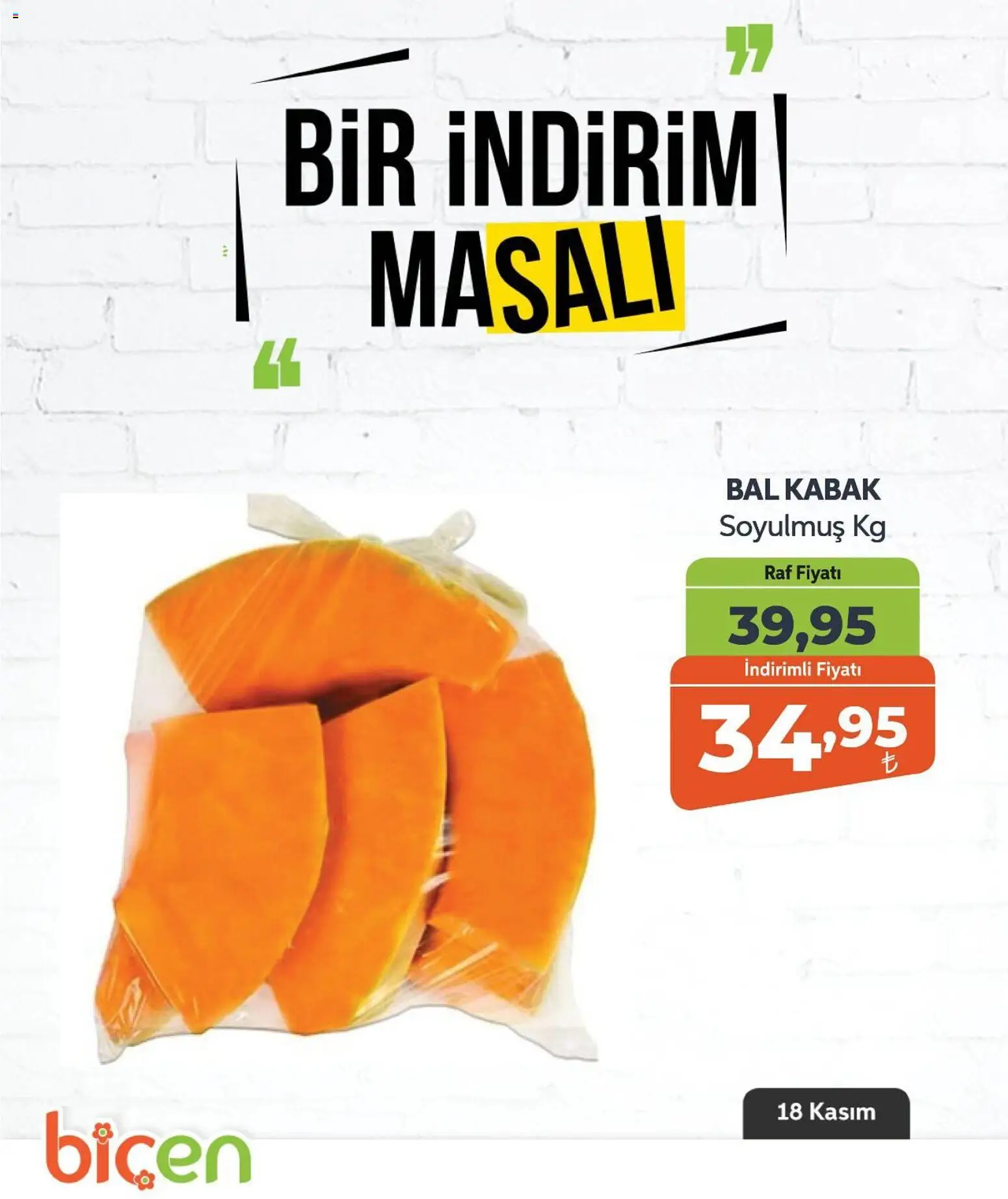 Biçen Market Bir İndirim MaSalı 18.11.2025 - Broşürünün önizlemesi - Raf, Kabak