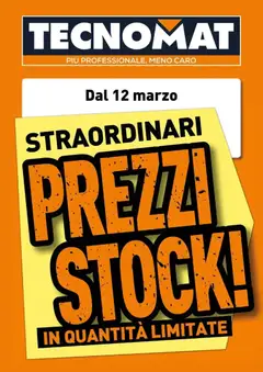 Anteprima dell'opuscolo Straordinari prezzi stock! dal negozio TECNOMAT valido da 12/03/2026