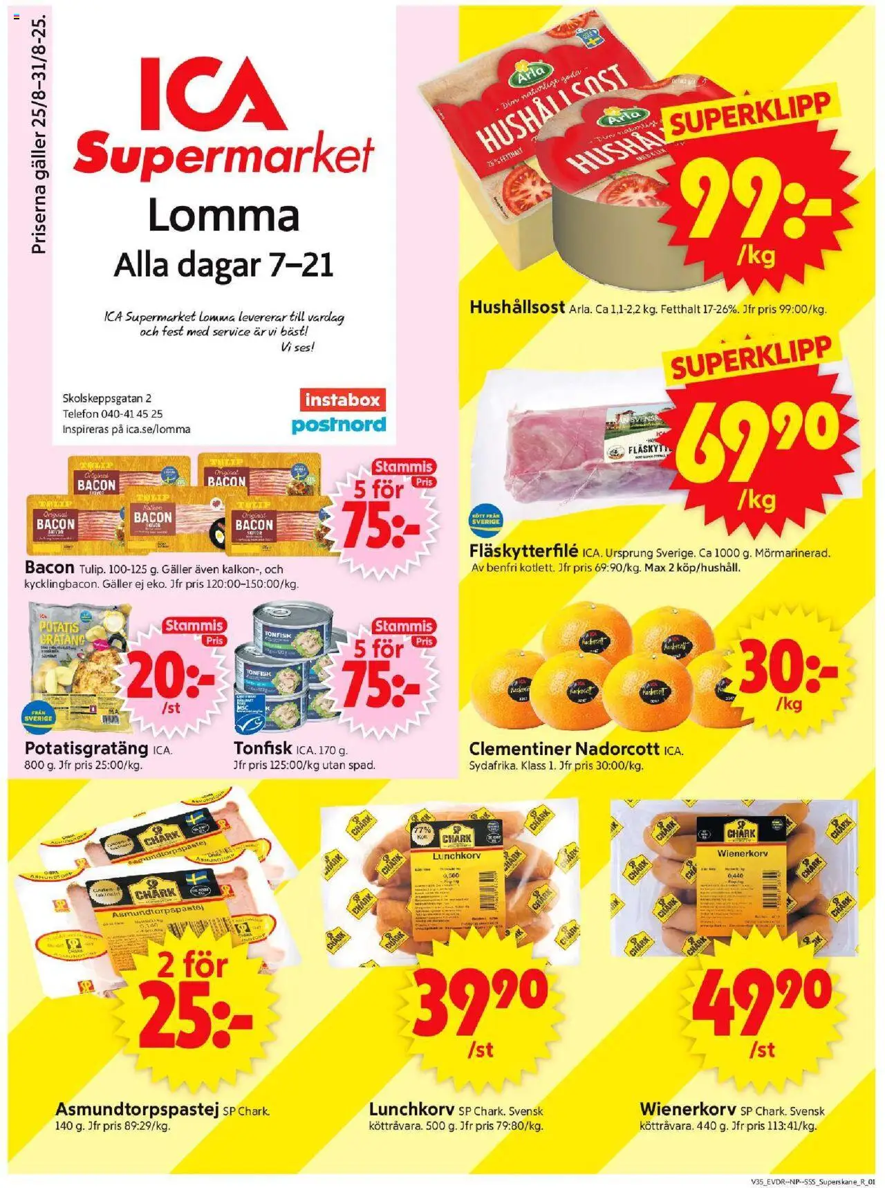 Lomma är giltig 25/08 2025 > Veckans Erbjudanden gäller från 25/08/2025 till 31/08/2025 sidnummer 1 - Potatisgratäng, Telefon, Tonfisk, Bacon, Galler, Hushållsost, Wienerkorv, Fläskytterfilé