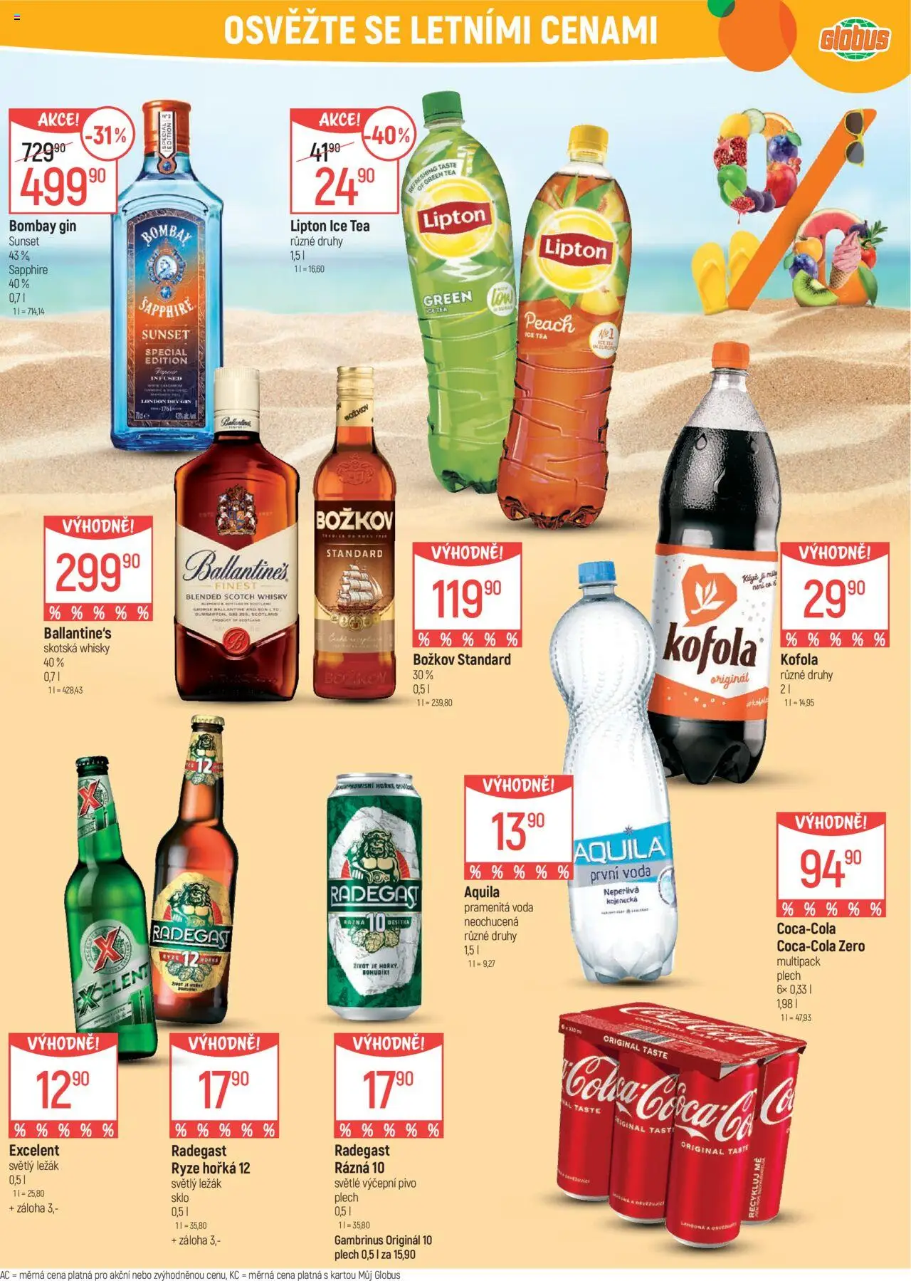  Globus leták od 18.06.2025 >> Akční nabídka "Opava" - strana 4 - Voda, Kofola, Ballantine's, Aquila, Bombay Gin, Pramenitá voda, London dry gin, Pivo 11