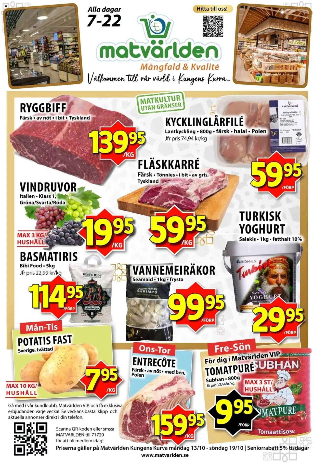 Aktuella reklamblad Matvärlden är giltig 13/10 2025 > Veckans Erbjudanden gäller från 13/10/2025 till 19/10/2025 sidnummer 1 - Entrecote, Potatis, Yoghurt, Galler, Vindruvor, Basmatiris, Puré, Fläskkarré