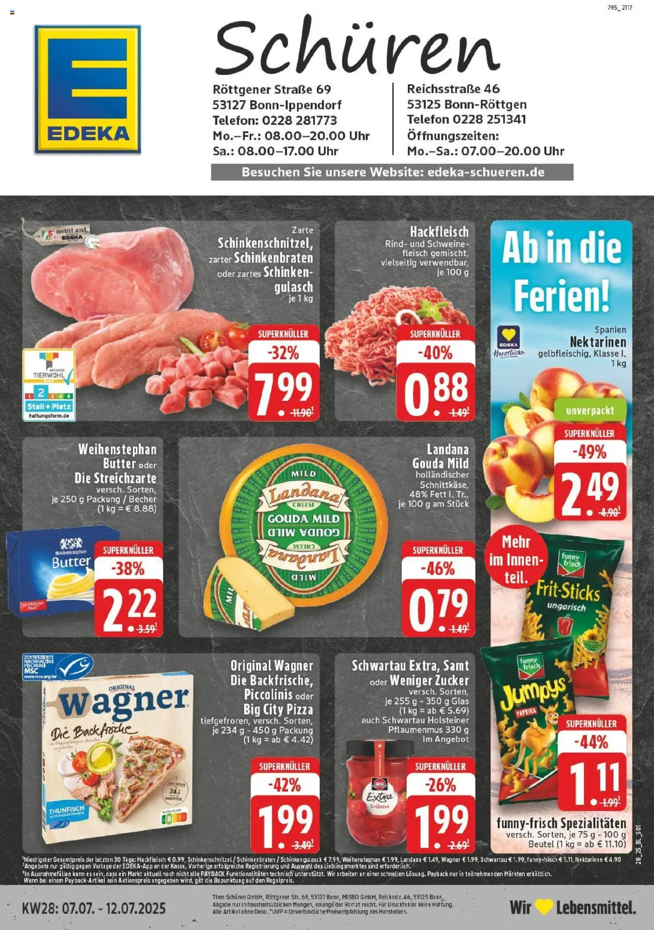 EDEKA Prospekt ab 06.07.2025 - Prospekt Bonn-Ippendorf Online - Uhr, Butter, Gulasch, Hackfleisch, Nektarinen, Piccolinis, Spezialitäten, Schwartau extra