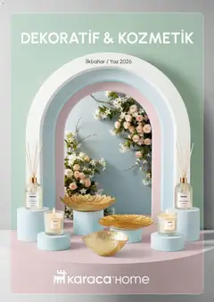 Karaca Home Katalog Dekoratif - İlkbahar / Yaz 2026 01.03.2026 - Broşürünün önizlemesi
